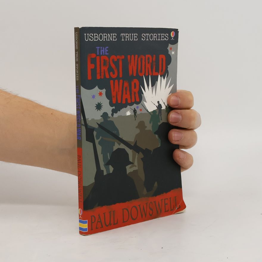 Paul Dowswell The First World War