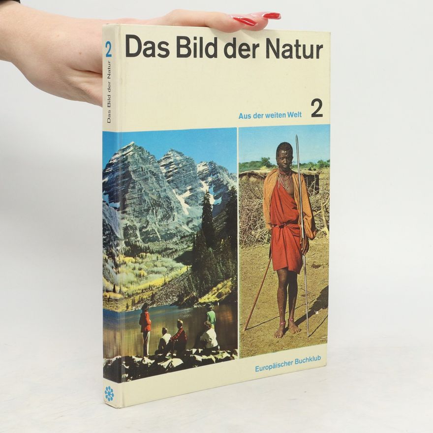 AA.VV. Das Bild der Natur 2. Aus der weiten Welt