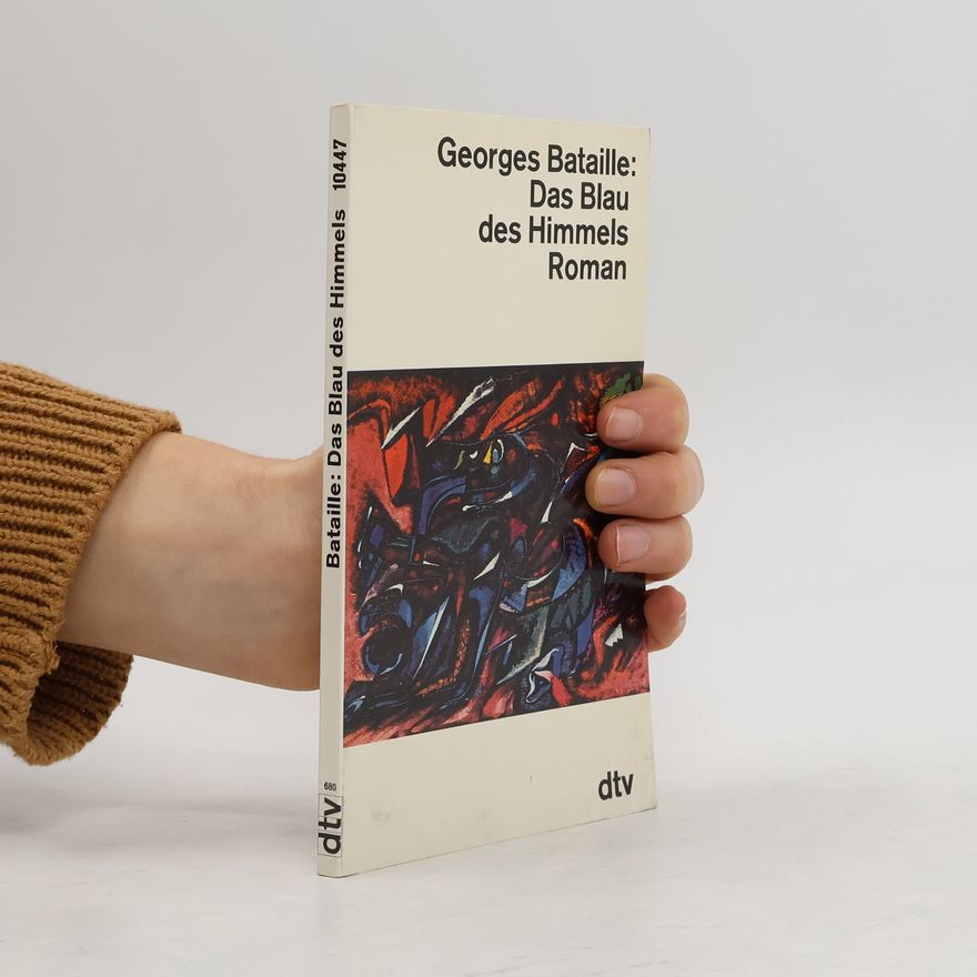 Georges Bataille Das Blau des Himmels
