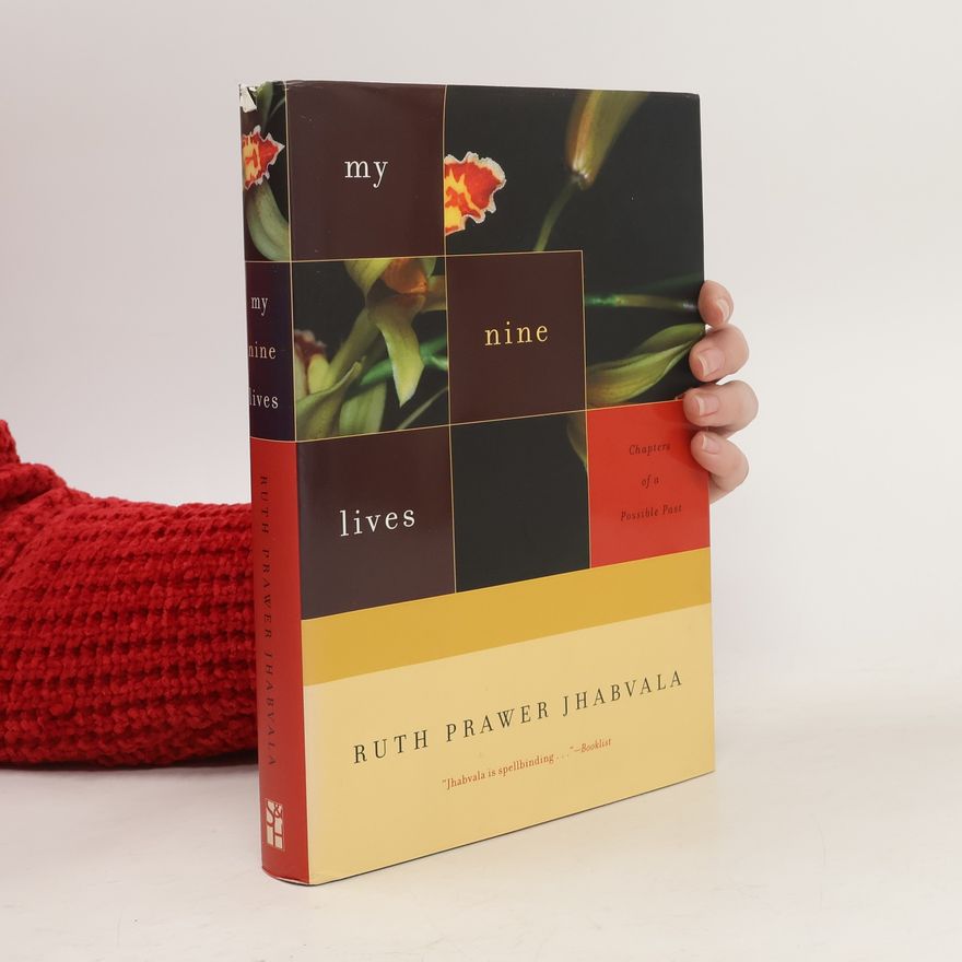 Ruth Prawer Jhabvala My Nine Lives