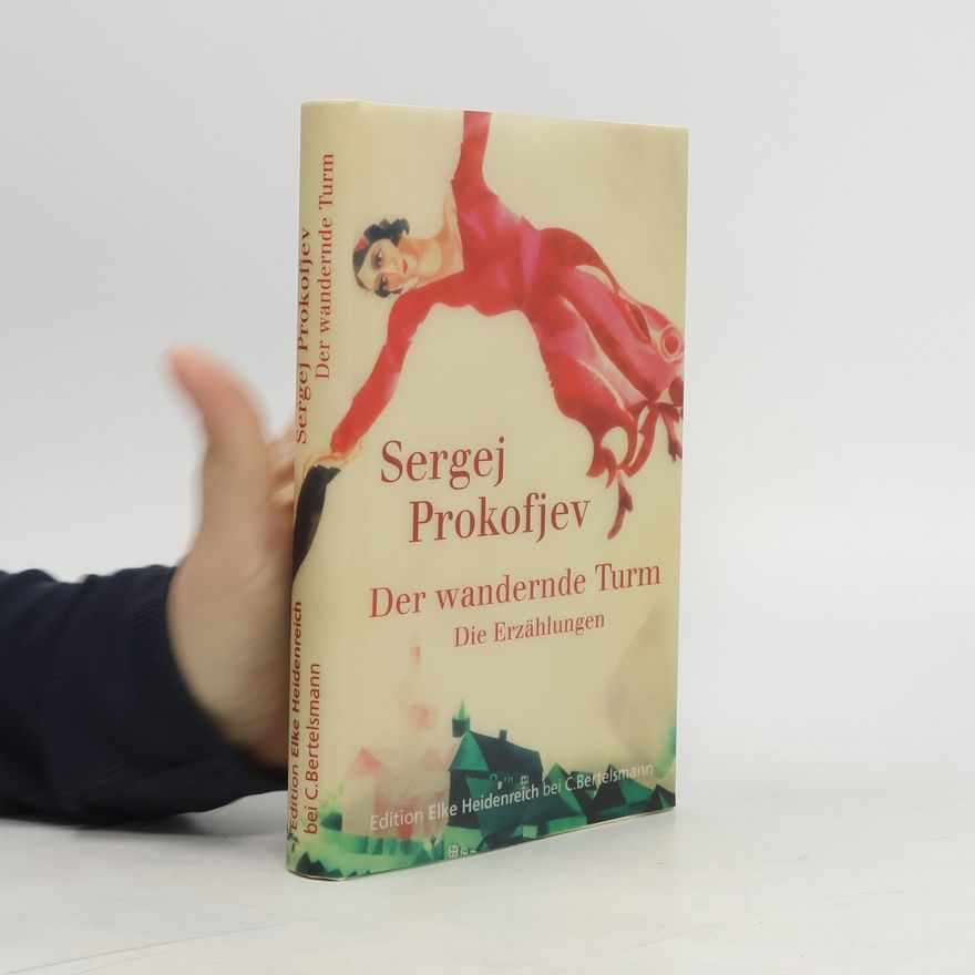Sergei Prokofiev Der wandernde Turm