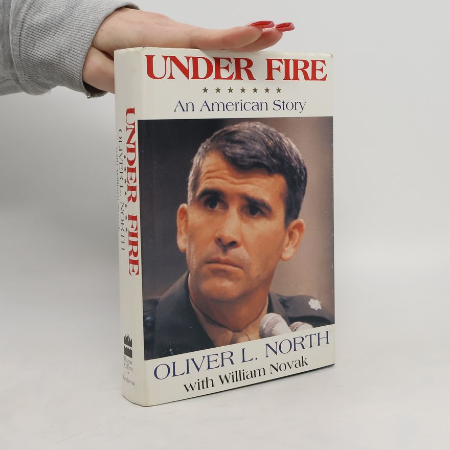 Oliver L. Norts Under Fire: An American Story