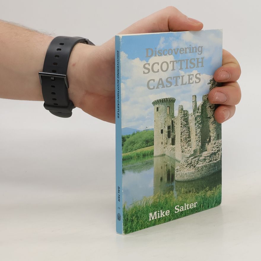 Mike Salter Discovering Scottish Castles