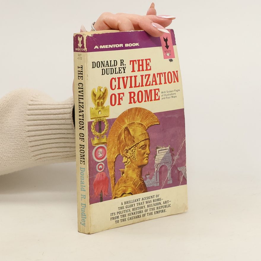 Donald R. Dudley The Civilization of Rome