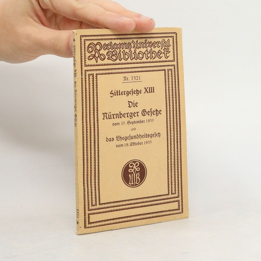 Autorenkollektiv Die Nürnberger Gesetze vom 15. Septemner 1935