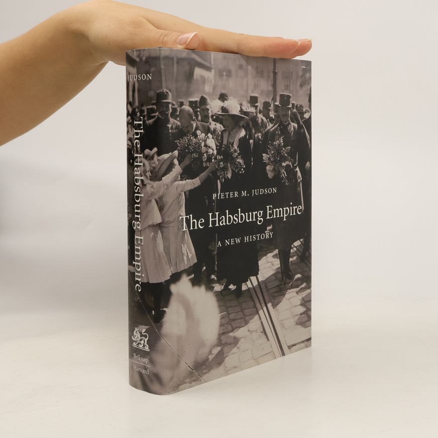 Pieter M. Judson The Habsburg Empire