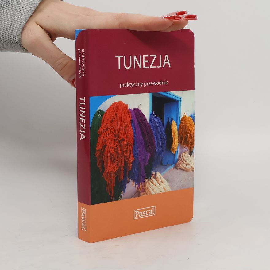 Szaleńcowa Anna Tunezja praktyczny przewodnik