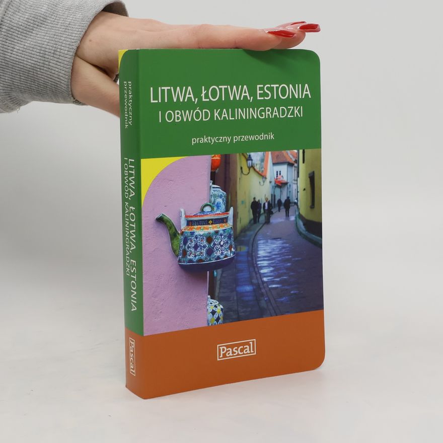 Dylewski Adam Litwa Łotwa Estonia i Obwód Kaliningradzki