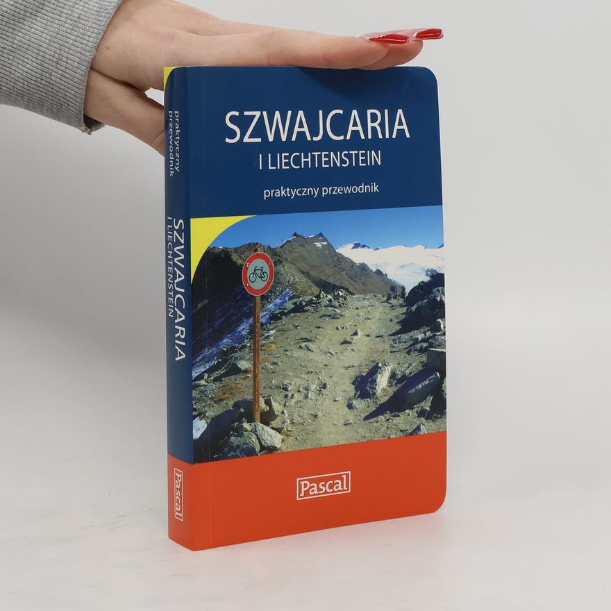 Magdalena Simm Szwajcaria i Liechtenstein. Praktyczny przewodnik