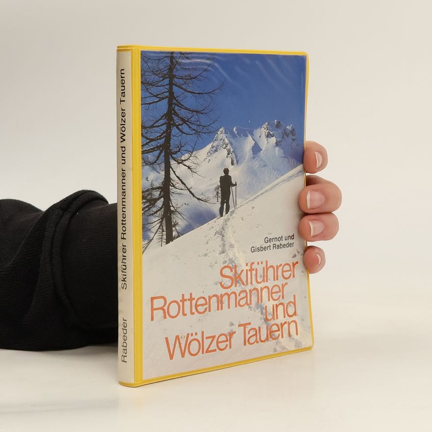Gernot Rabeder Skiführer Rottenmanner und Wölzer Tauern