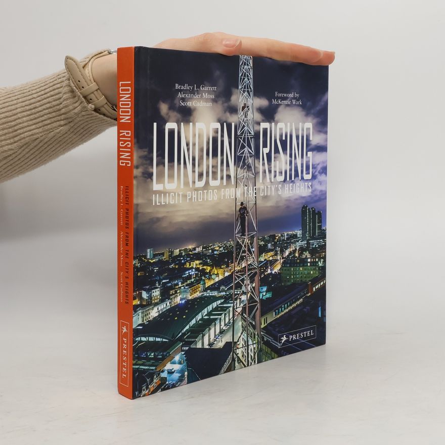 Bradley L. Garrett London rising