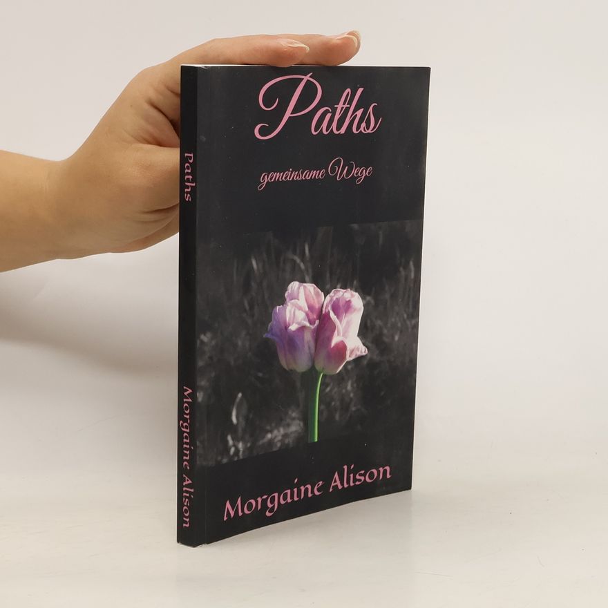 Morgaine Alison Paths gemeinsame Wege