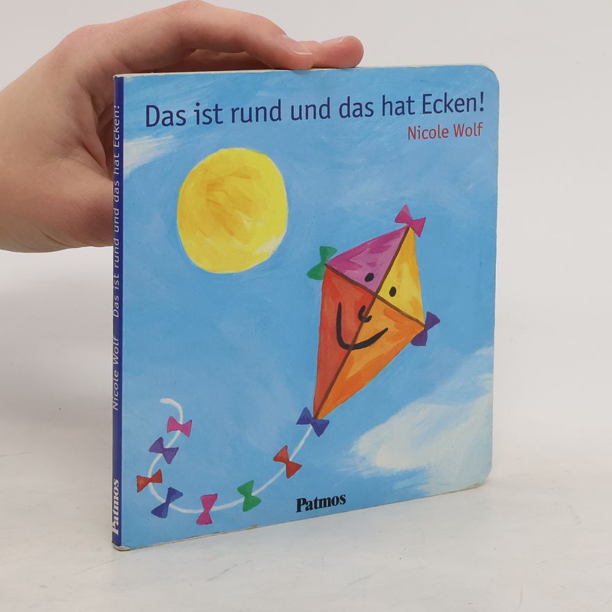 Various authors Das ist rund und das hat Ecken