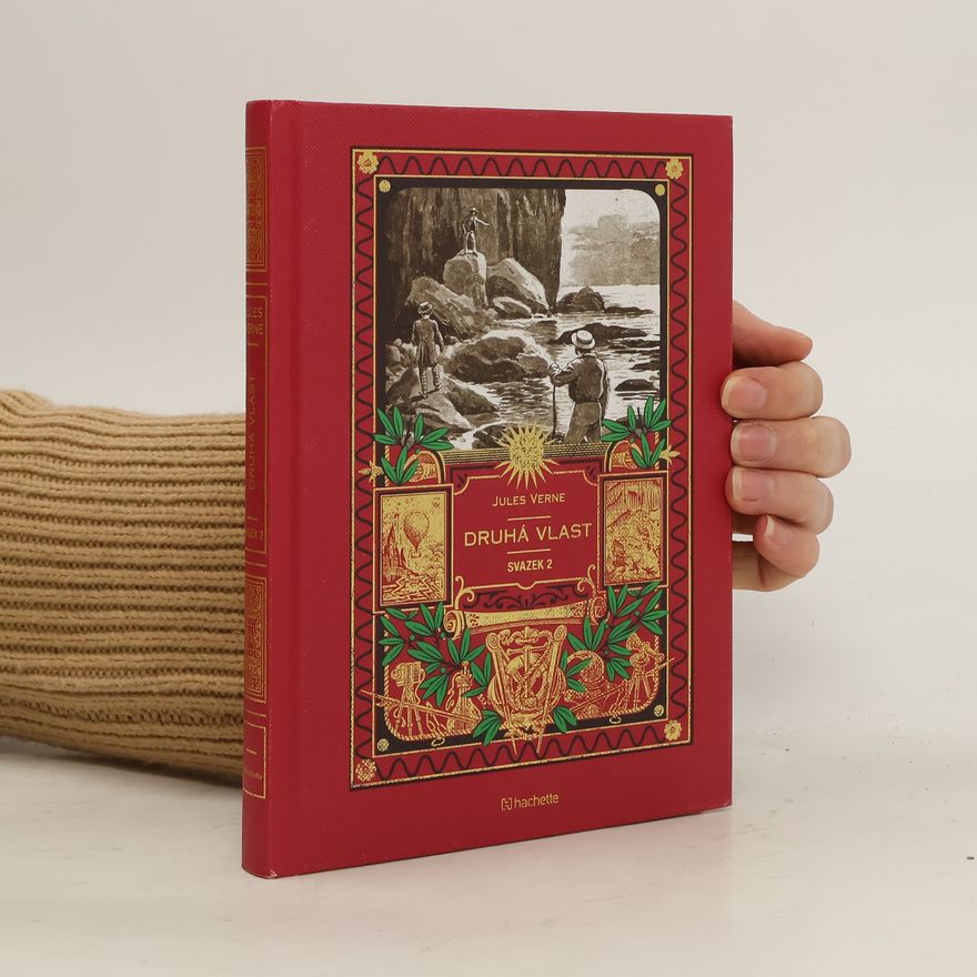 Jules Verne Druhá vlast. Svazek 2