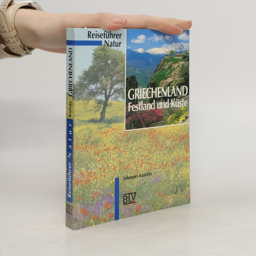 Johannes Kautzky Reiseführer Natur Griechenland