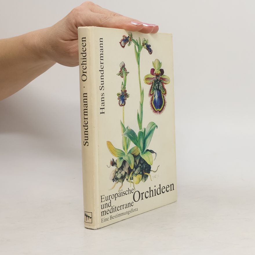 Hans Sundermann Europäische und mediterrane Orchideen