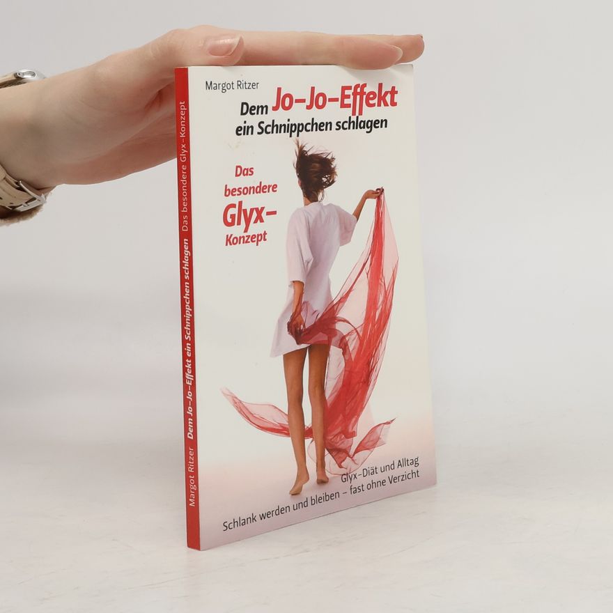 Margot Ritzer Dem Jo-Jo-Effekt ein Schnippchen schlagen