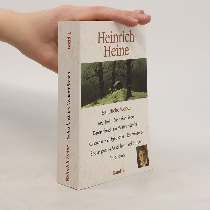 Heinrich Heine Deutschland, ein Wintermärchen. Band 1