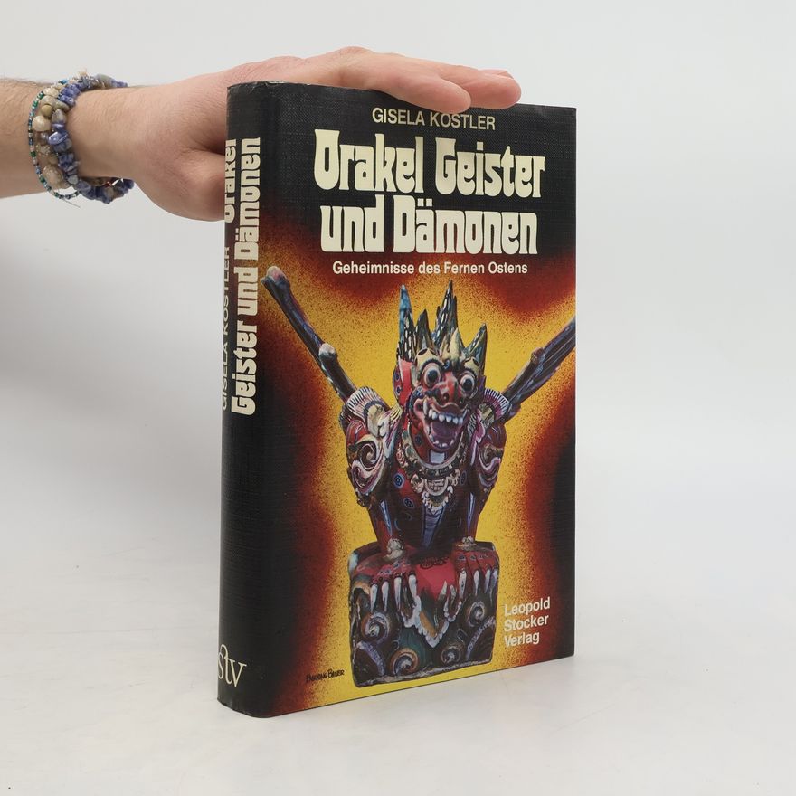 Gisela Köstler Orakel, Geister und Dämonen