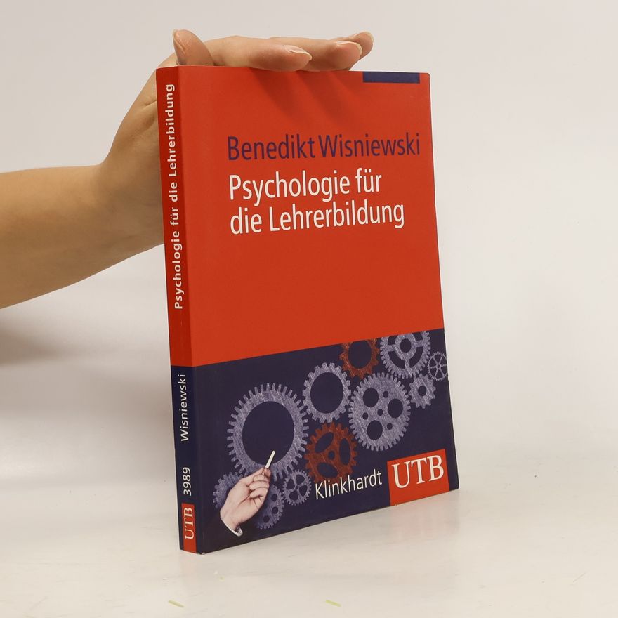 Benedikt Wisniewski Psychologie für die Lehrerbildung