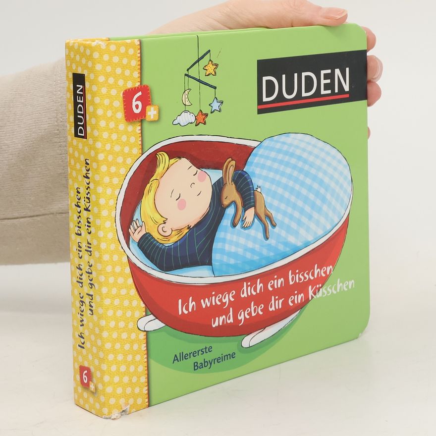 Maria Bogade Duden, Ich wiege dich ein bisschen und gebe dir ein Küsschen