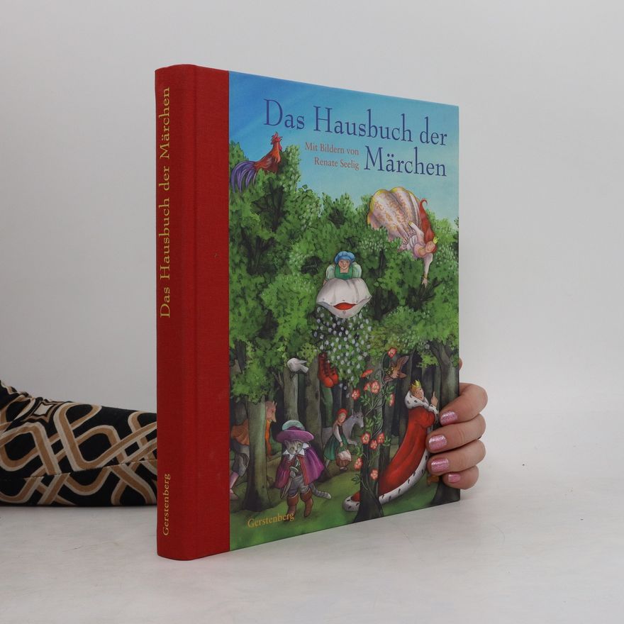 Renate Seelig Das Hausbuch der Märchen