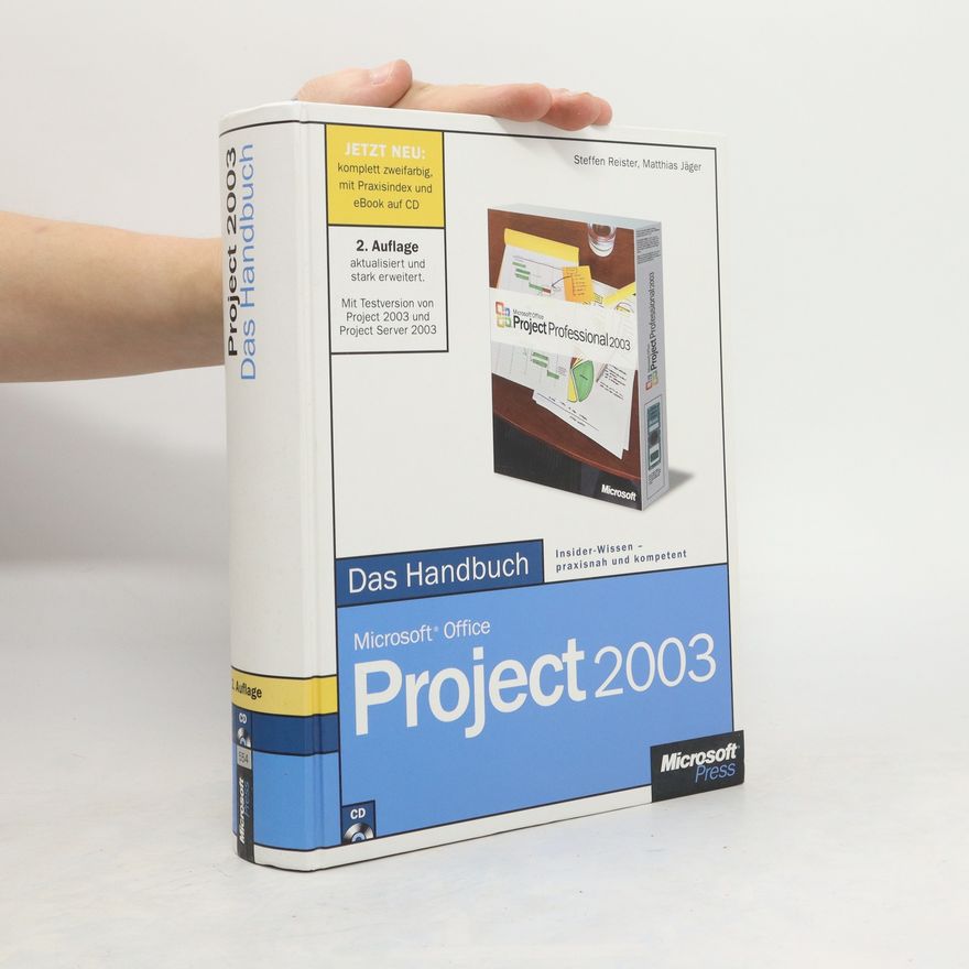 Steffen Reister Microsoft Office Project 2003. Das Handbuch