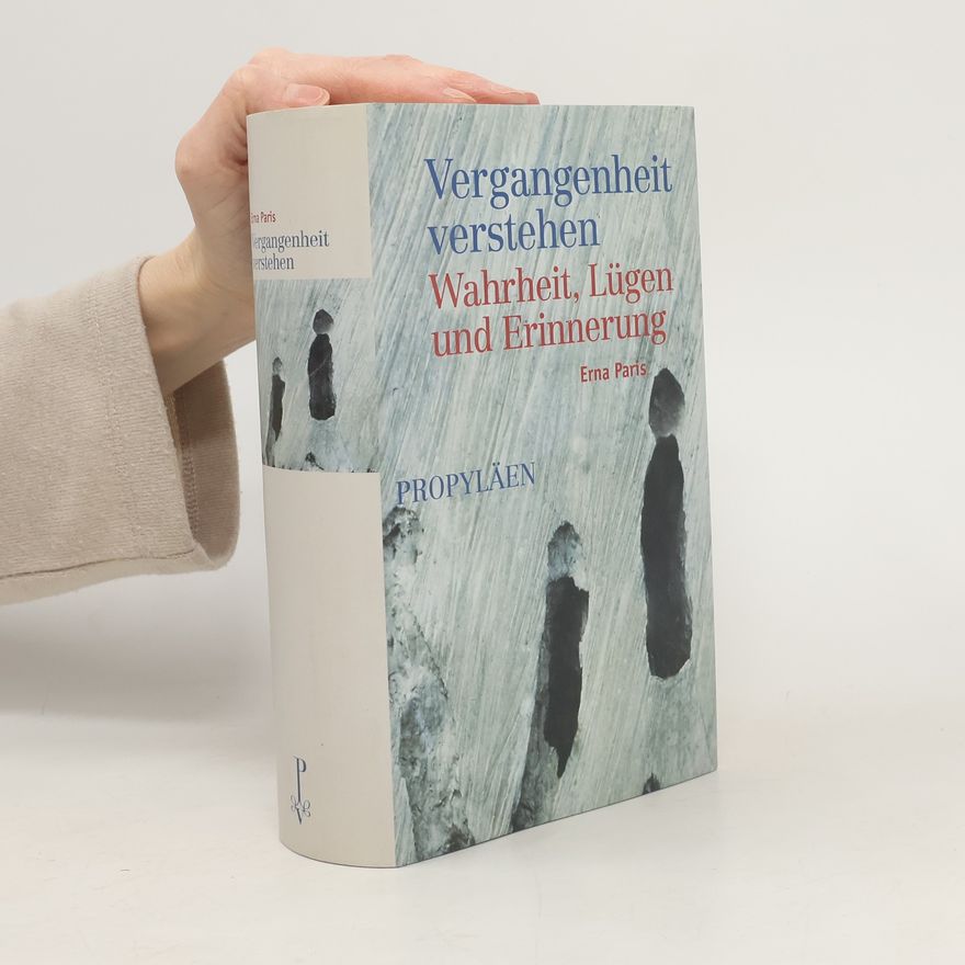 Erna Paris Vergangenheit verstehen