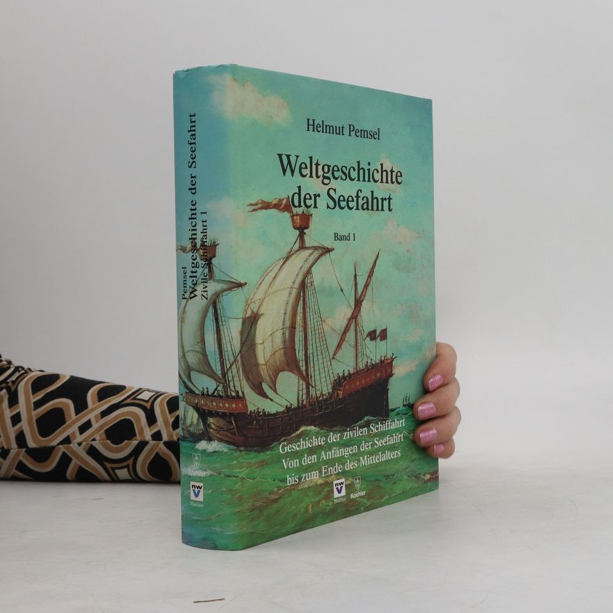 Helmut Pemsel Weltgeschichte der Seefahrt