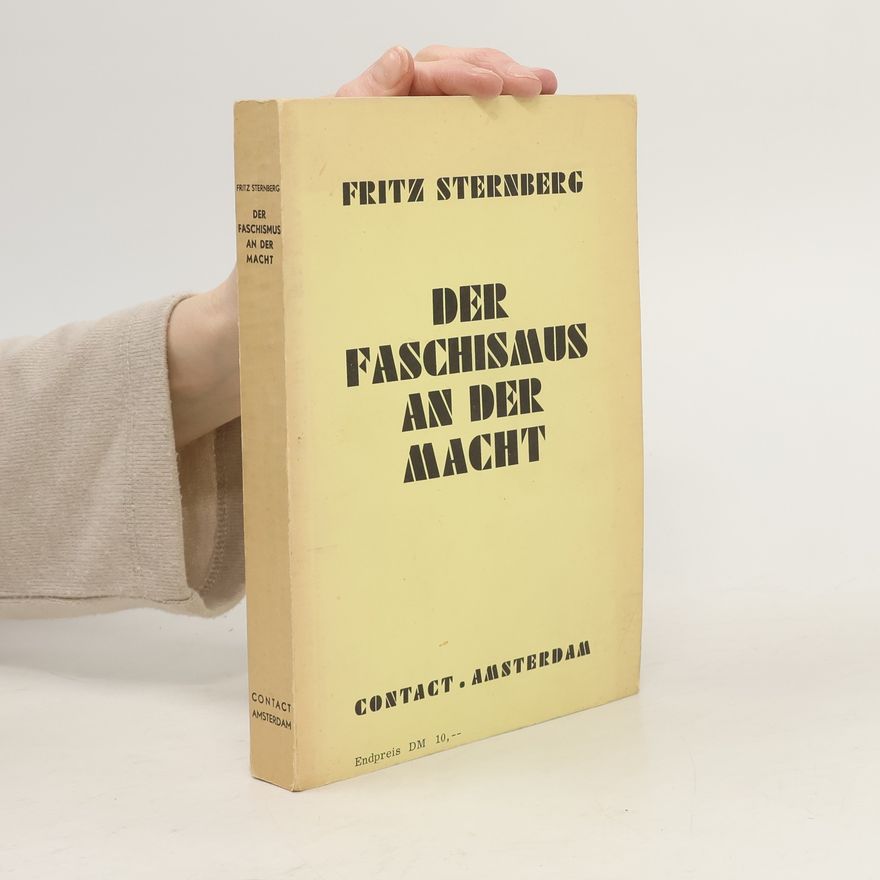Fritz Sternberg Der Faschismus an der Macht