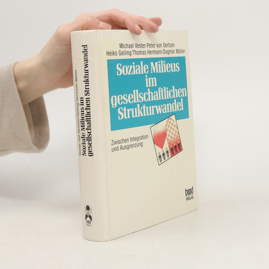 Michael Vester Soziale Milieus im gesellschaftlichen Strukturwandel