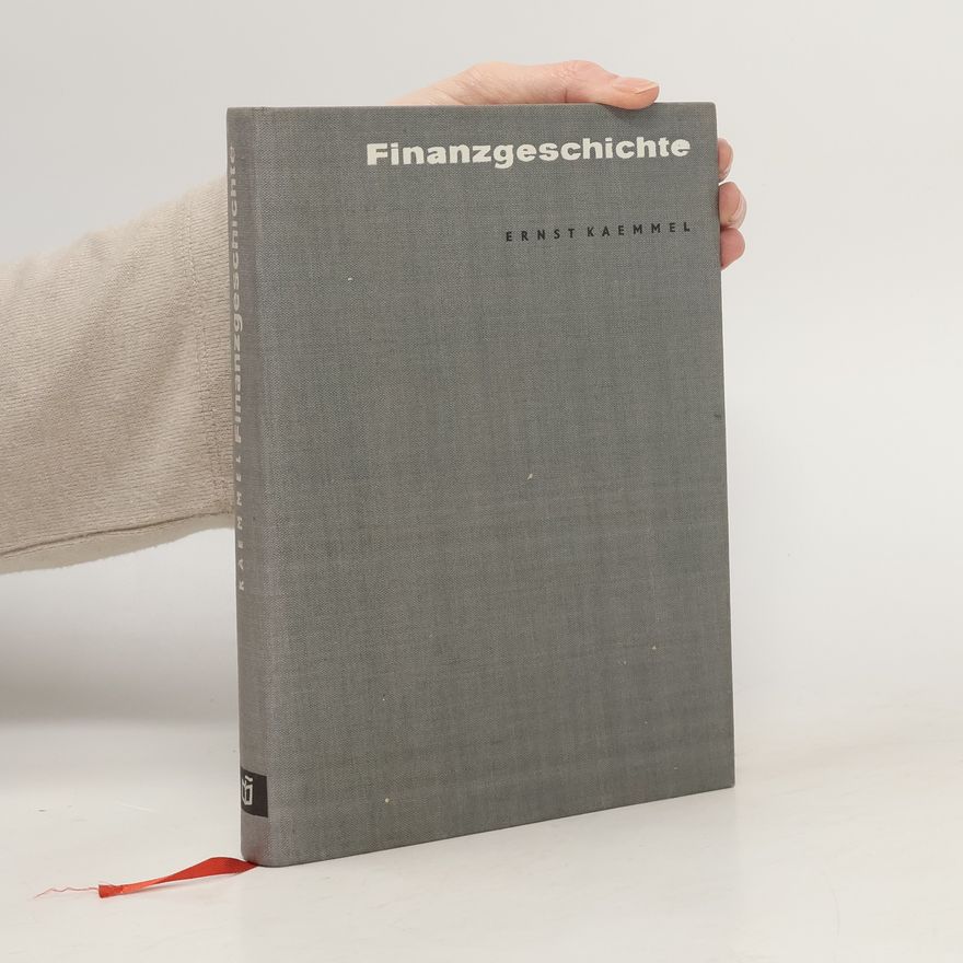 Ernst Kaemmel Finanzgeschichte
