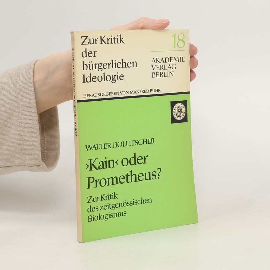 Walter Hollitscher Kain oder Prometheus?