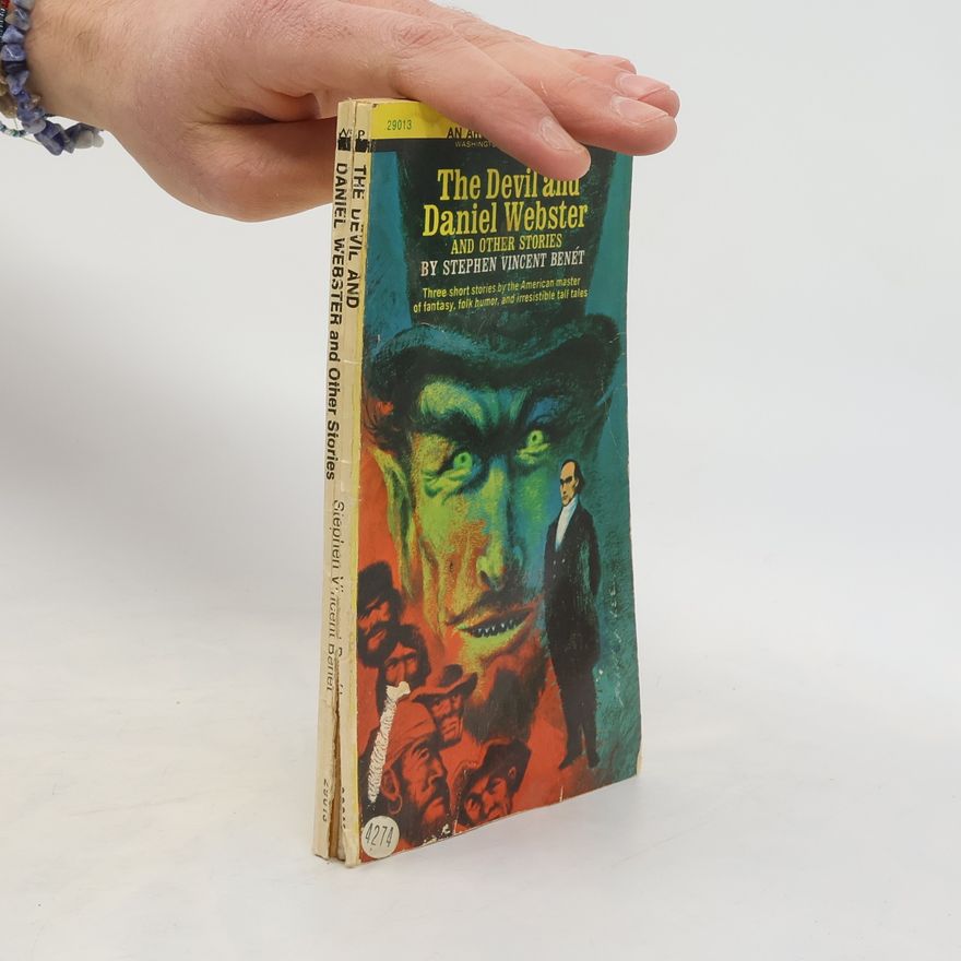 Stephen Vincent Benét The Devil and Daniel Webster and Other Stories