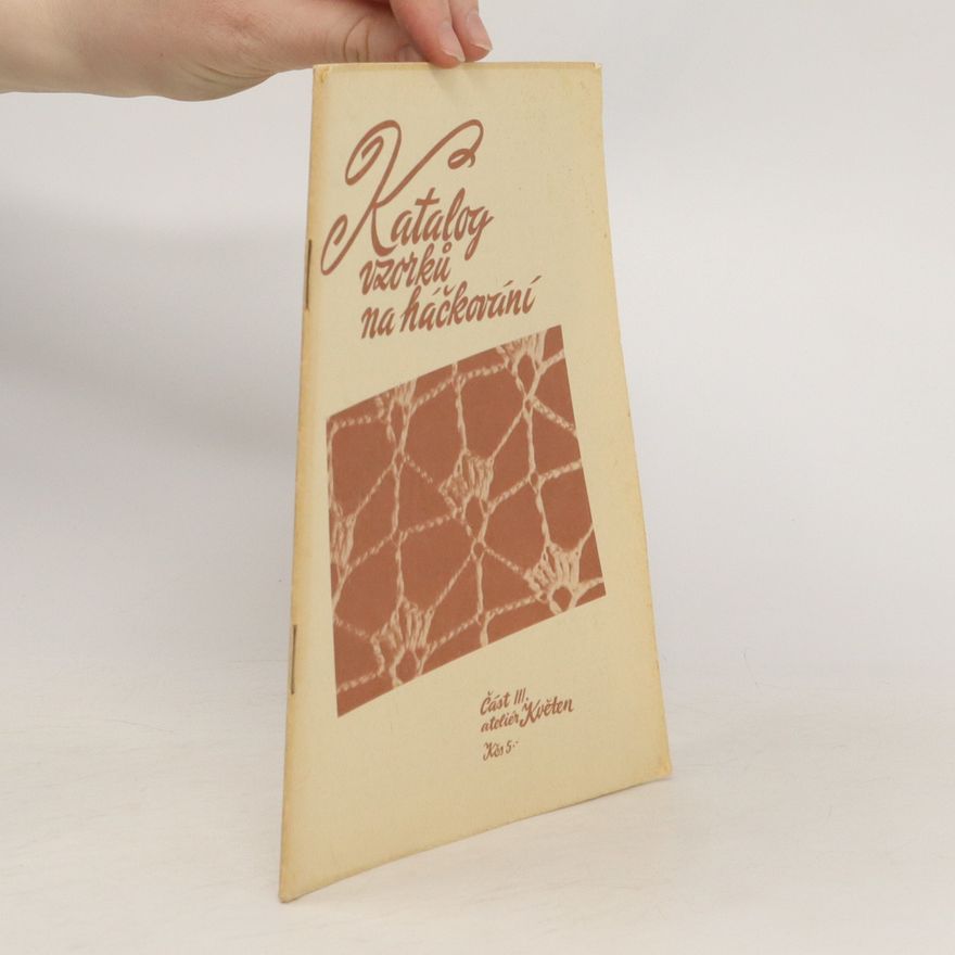 Collectif d'auteurs Katalog vzorků na háčkování I. část