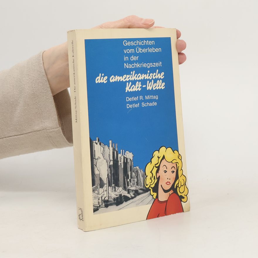 Detlef R. Mittag Die amerikanische Kaltwelle