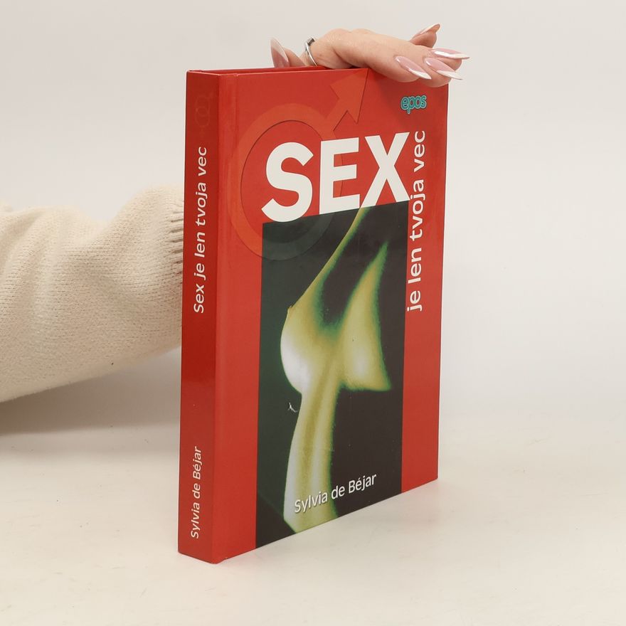 Sylvia De Béjar Sex je len tvoja vec
