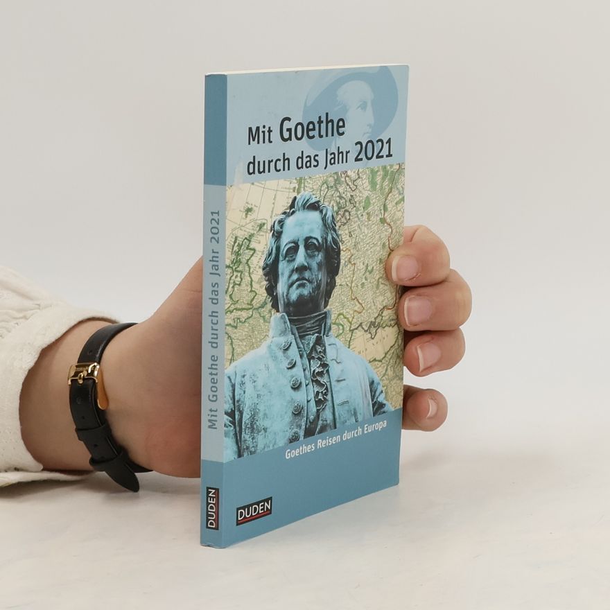 Autorenkollektiv Mit Goethe durch das Jahr 2021