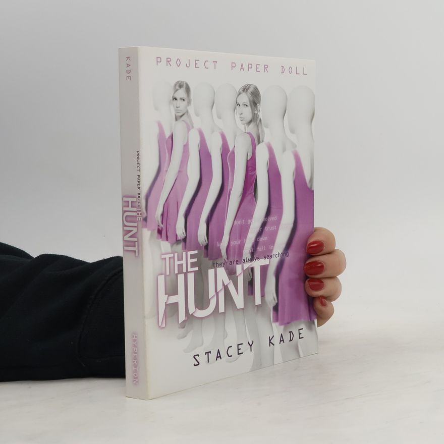 Stacey Kade Project paper doll : the hunt