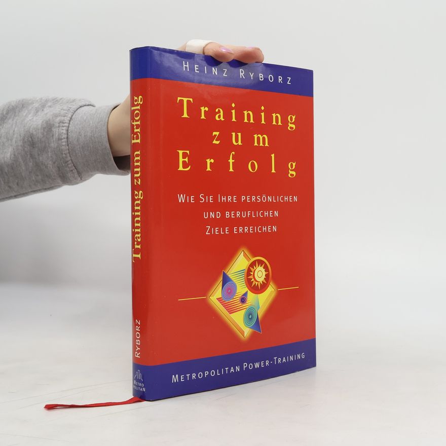 Heinz Ryborz Training zum Erfolg