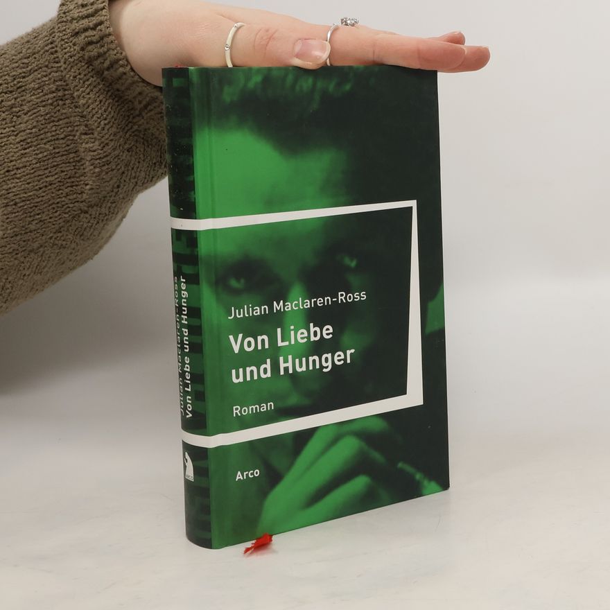 Julian Maclaren Ross Von Liebe und Hunger