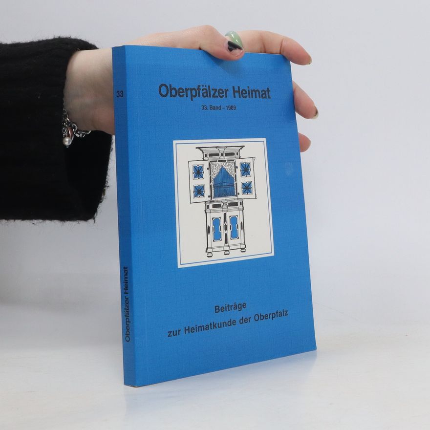 Autorenkollektiv Oberpfälzer Heimat 33. Band - 1989