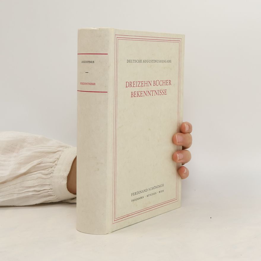 svatý Augustin Dreizehn Bücher Bekenntnisse