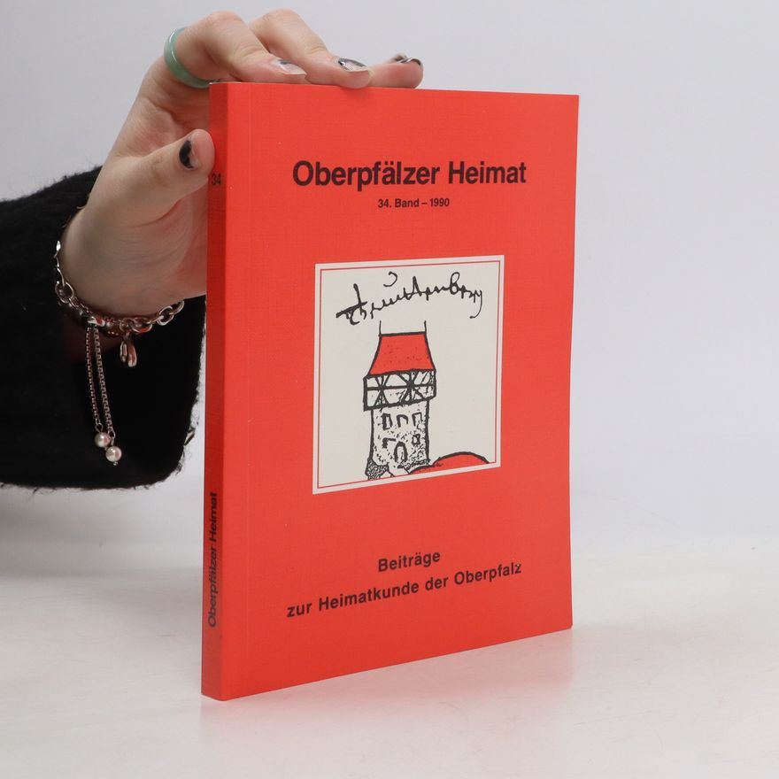 Autorenkollektiv Oberpfälzer Heimat. 34. Band