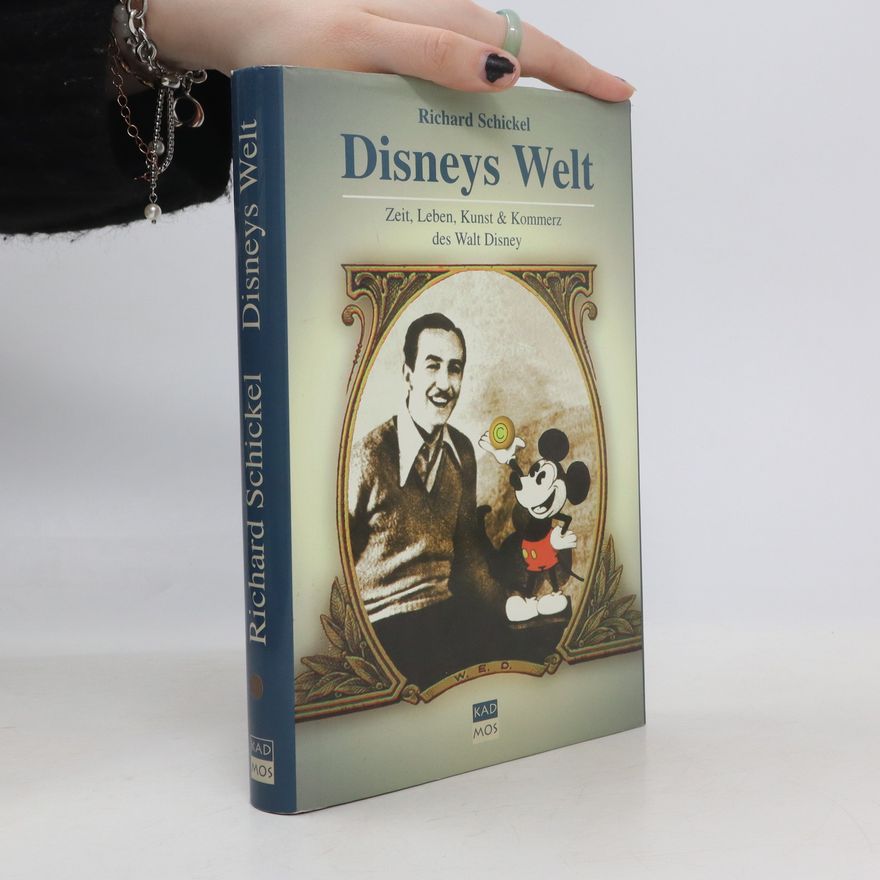 Richard Schickel Disneys Welt