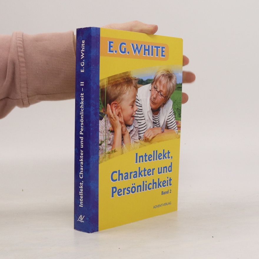 Ellen G. White Intellekt, Charakter und Persönlichkeit