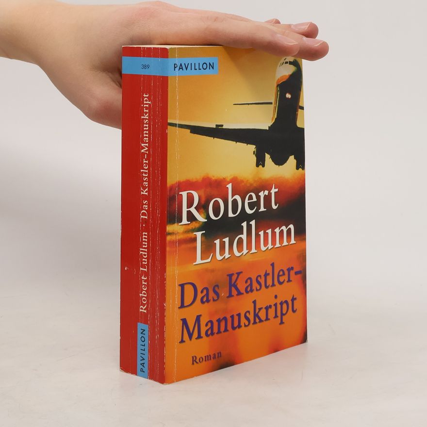 Robert Ludlum Das Kastler-Manuskript