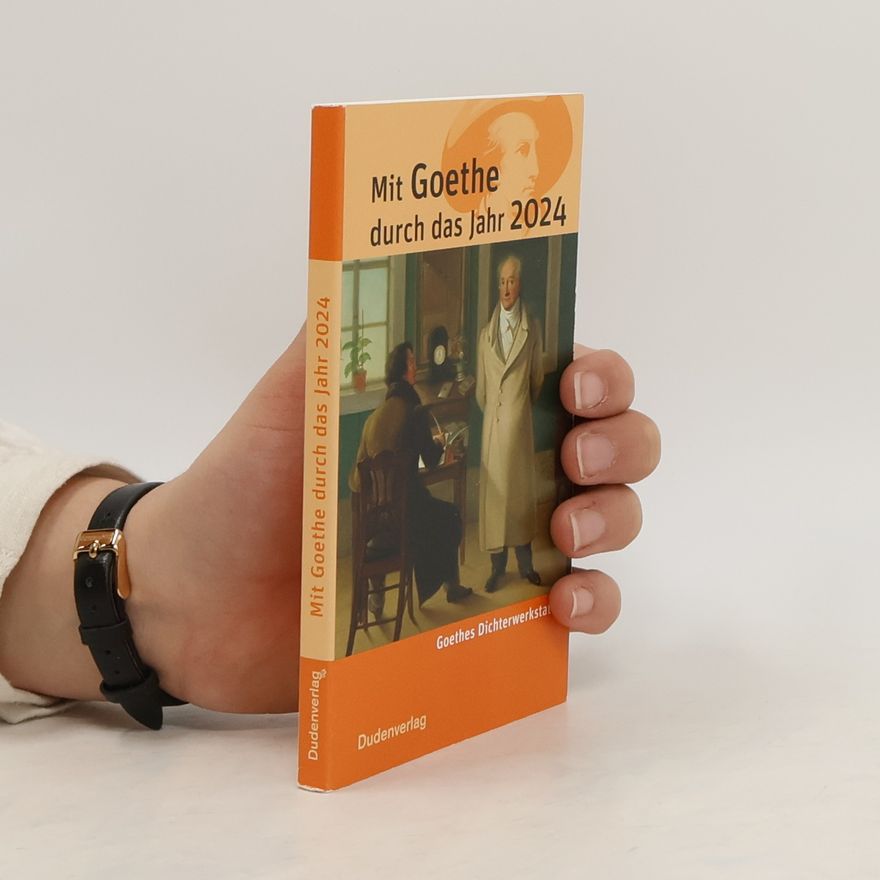Kolektiv autorů Mit Goethe durch das Jahr 2024