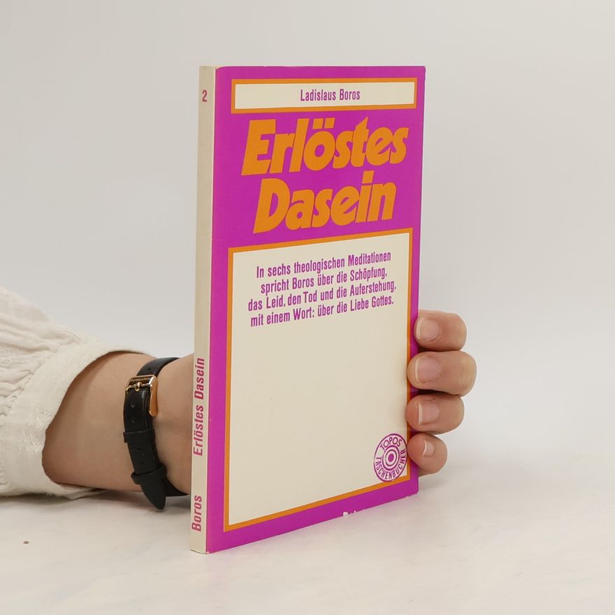 Ladislaus Boros Erlöstes Dasein 2