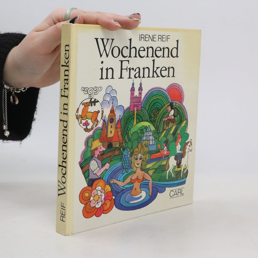 Irene Reif Wochenend in Franken